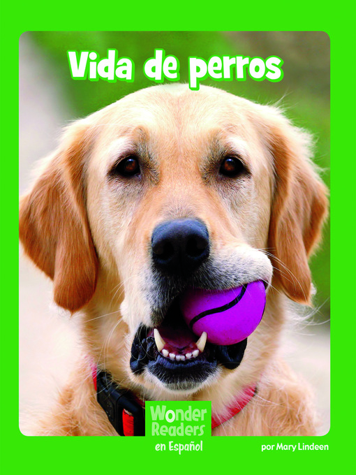 Title details for Vida de perros by Mary Lindeen - Available